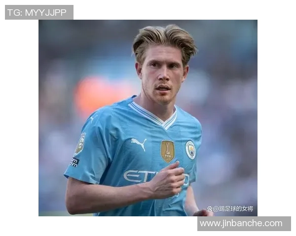 德布劳内：足球场上的魔术师如何重新定义中场组织者的角色与影响力